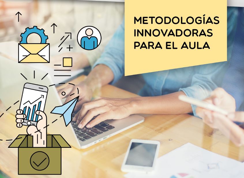 Metodologías innovadoras para el aula