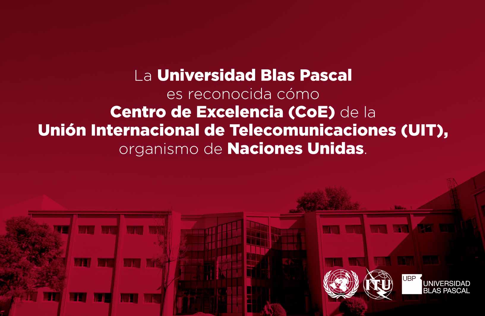 La UBP brindará capacitaciones como Centro de Excelencia de la UIT