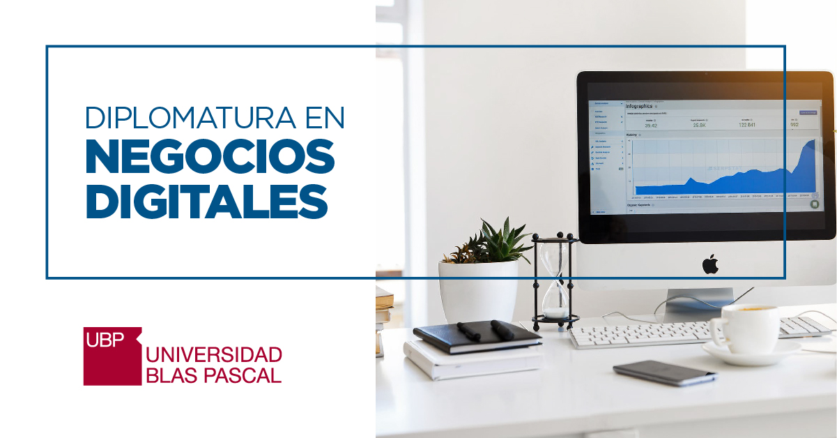 Nueva diplomatura en Negocios Digitales