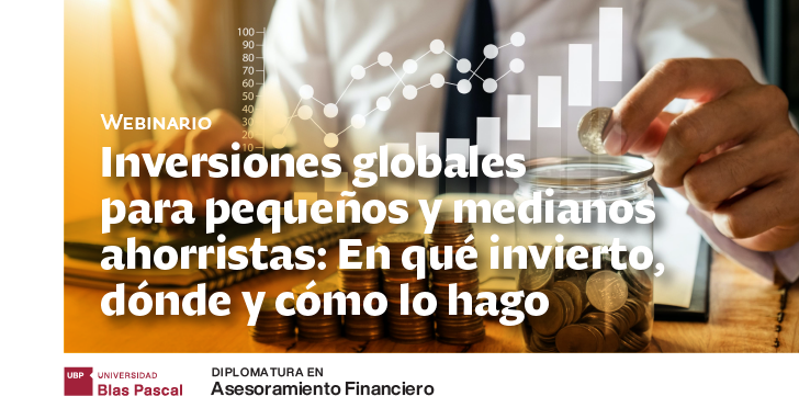 Webinario: Inversiones globales para pequeños y medianos ahorristas